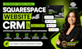 build squarespace website with CRM and automation