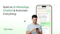build whatsapp ai chatbots or whatsapp ai agents using whatsapp API