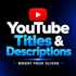 write engaging youtube titles and descriptions