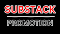 do substack promotion, promote substack newsletter, increase substack page
