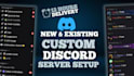 setup new discord and existing discord server setup within 12 hours