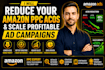 reduce amazon PPC acos and scale profitable ad campaigns