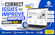 correct issues and improve your wordpress website fast