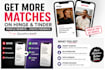 fix your hinge or tinder profile to get more matches