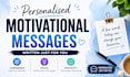 write you a personalised motivational message to boost your confidence