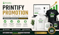 promote your printify store and boost your pod sales