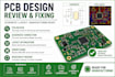 review or fix your pcb design , layout , schematic with gerber files