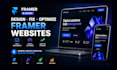 create, fix, and optimize stunning framer websites and fix bugs,  design framer