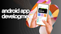 create android app development android app develop