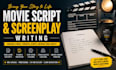 do movie script writing, screenplay script writing, screenwriting, movie script