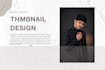 design professional and clickable youtube thumbnails