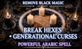 cast powerful arabic spell against black magic, generational curses, hexes
