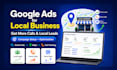 setup, manage and optimize google ads for local business, ppc lead campaign