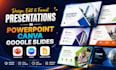 create powerpoint design presentation, business and google slides and pitch deck