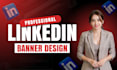 create a professional linkedin banner design