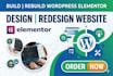 build, rebuild wordpress elementor or design redesign website