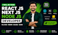 fix, build or customize react js next js node js web app