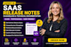 write saas release notes changelog and technical documentation