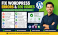 do technical SEO, fix 404 errors, broken links, wix, wordpress issues, auditing