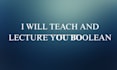 teach and lecture you boolean