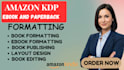 do book formatting, book editing, paperback for amazon KDP, book design