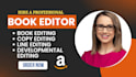 edit your manuscript with developmental, line, and copy editing