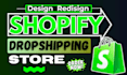 build shopify store, design redesign shopify dropshipping store, shopify website