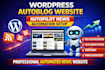create wordpress autoblog autopilot automated news website