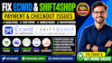 fix ecwid shift4shop site payment bug checkout fail mobile issue slow store seo
