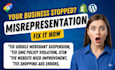 fix merchant misrepresentation and  google shopping ads setup