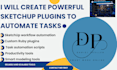 create powerful sketchup plugins to automate tasks