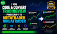 code and convert tradingview pinescript to metatrader ninjatrader