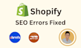 fix shopify SEO errors with semrush ahrefs screamingfrog google search console