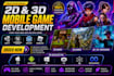 do mobile game development in 2d, 3d game by unity unreal engine game developer