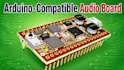 do compact arduino compatible audio board