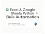 automate excel and google sheets, python pandas, bulk data processing