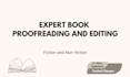 professionally proofread and edit your book, manuscript or novel