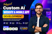 do custom ai website development mobile app development as ai software developer