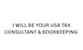 be your certified tax consultant , bookkeeping
