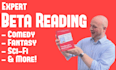 expertly beta read your comedy, fantasy or scifi novel