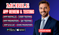 app testing, QA testing and UX review for ios and google play