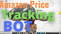 develop amazon price tracker bot, price alert bot, monitor and error bot