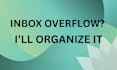 clean up and manage your inbox efficiently