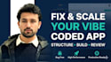 structure, build and review vibe coded mobile apps or web apps