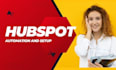 hubspot CRM expert setup, automation, integration and cms
