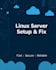 setup and fix linux server and AWS ec2 issues