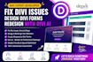 fix divi issue divi forms design divi ai redesign divi developer divi expert