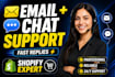 handle shopify email and chat support