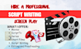 write professional movie script, tv series, film script writing script writer