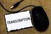 transcribe interviews, meetings and podcasts
